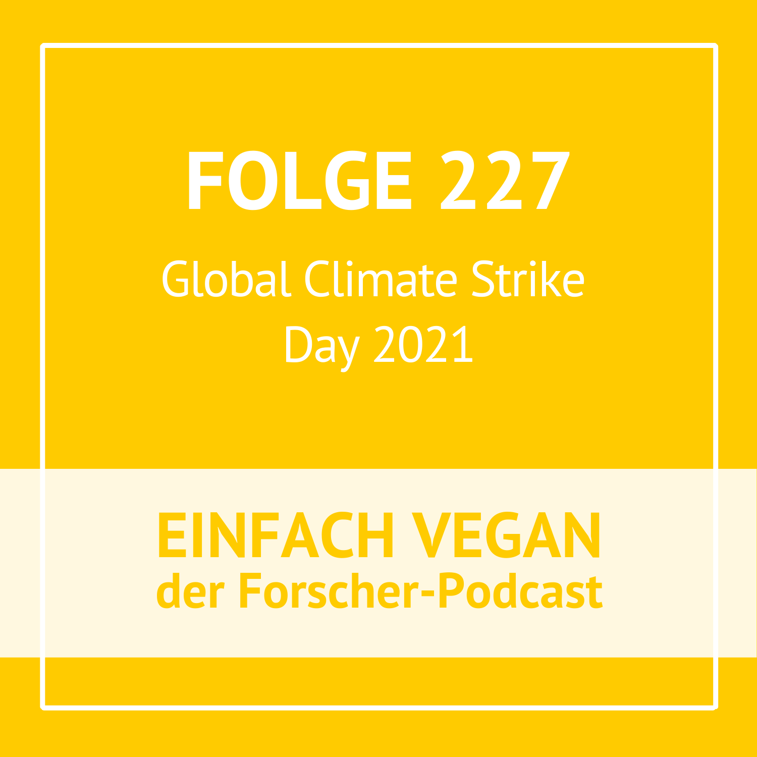 Folge 227 - Global Climate Strike Day 2021