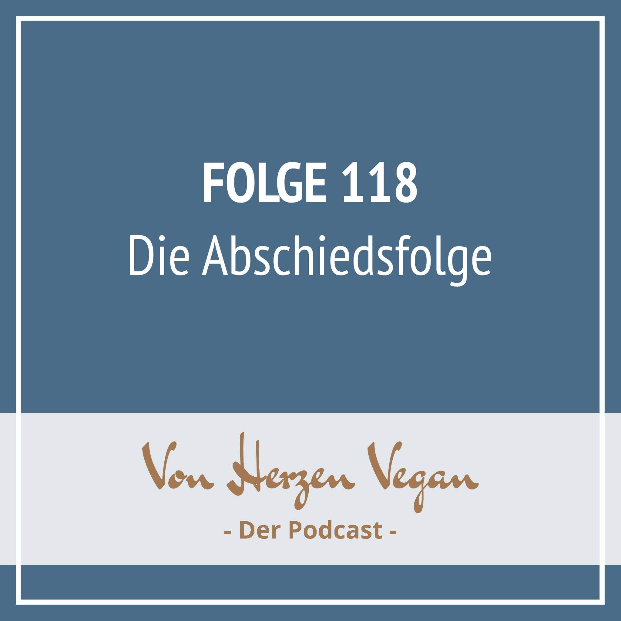 Folge 118 - Die Abschiedsfolge